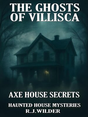 cover image of The Ghosts of Villisca